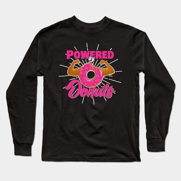 Funny Gym T-Shirt Powered by Donuts Long Sleeve T-Shirt by SusanaDesigns